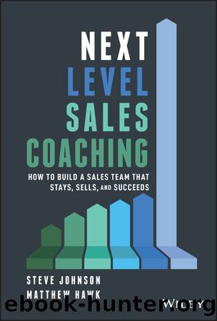 Next Level Sales Coaching by Steve Johnson & Matthew Hawk