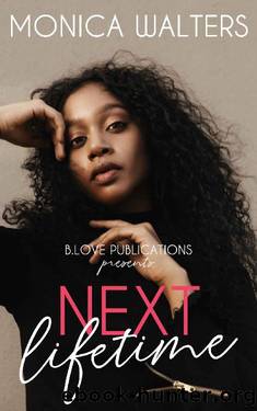 Next Lifetime by Monica Walters