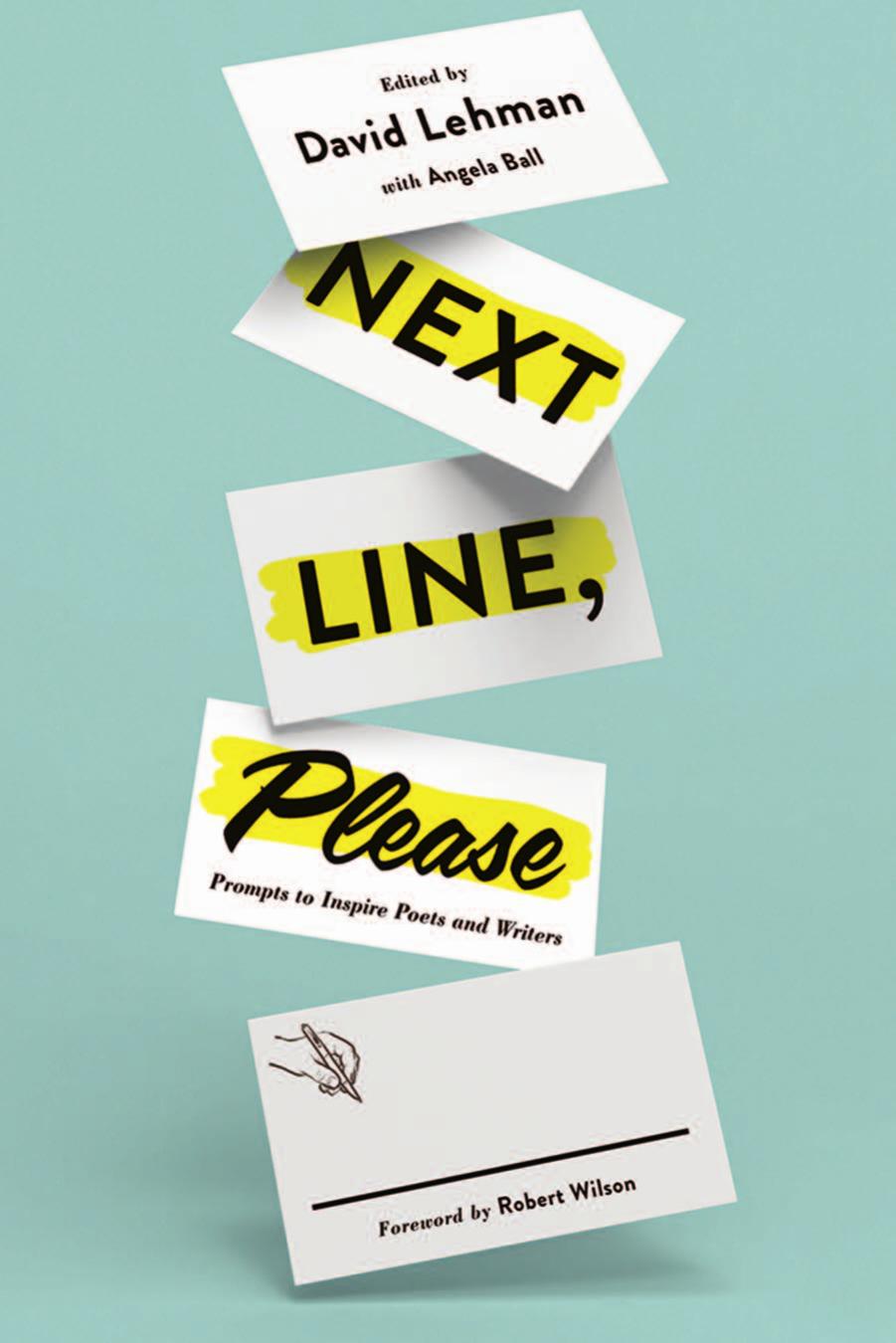 Next Line, Please: Prompts to Inspire Poets and Writers by David Lehman