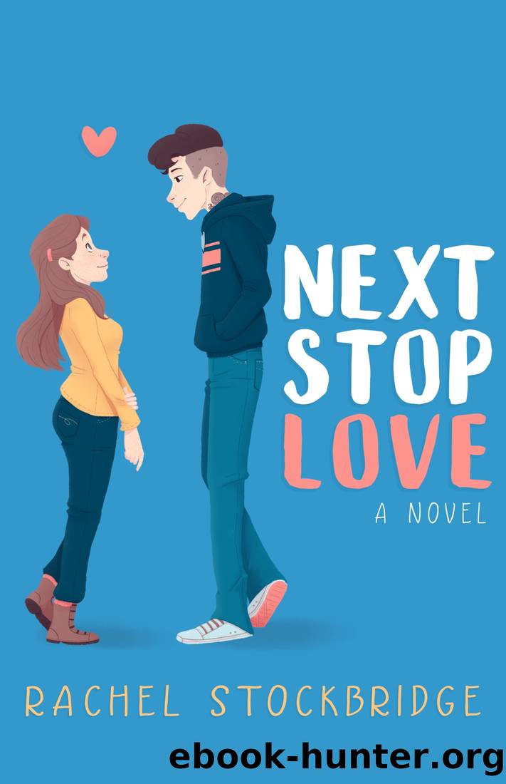 Next Stop Love, #1 by Rachel Stockbridge