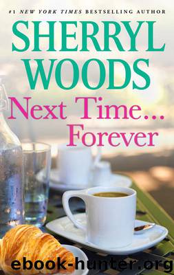 Next Time...Forever by Sherryl Woods