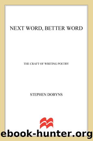 Next Word, Better Word by Stephen Dobyns