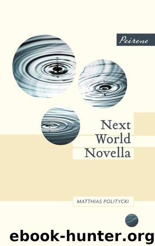 Next World Novella by Politycki Matthias