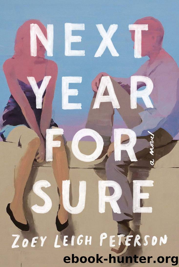 Next Year, for Sure by Zoey Leigh Peterson