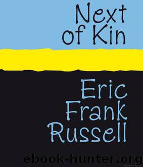 Next of Kin by Eric Frank Russell