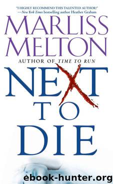 Next to Die by Marliss Melton