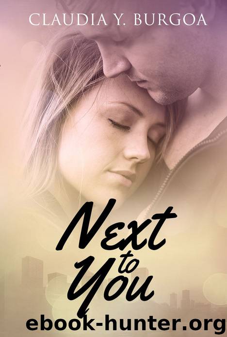 Next to You (Life) by Claudia Y. Burgoa