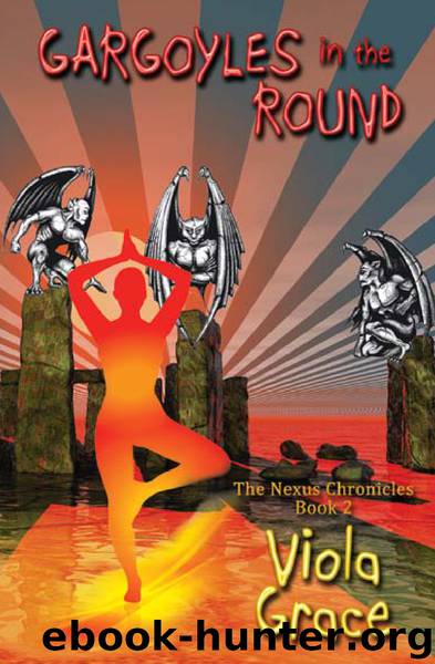Nexus Chronicles 03 - Gargoyles in the Round by Viola Grace