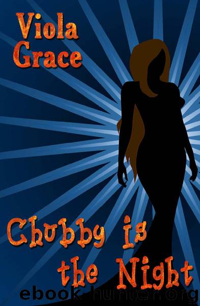 Nexus Chronicles 06 - Chubby Is The Night by Viola Grace