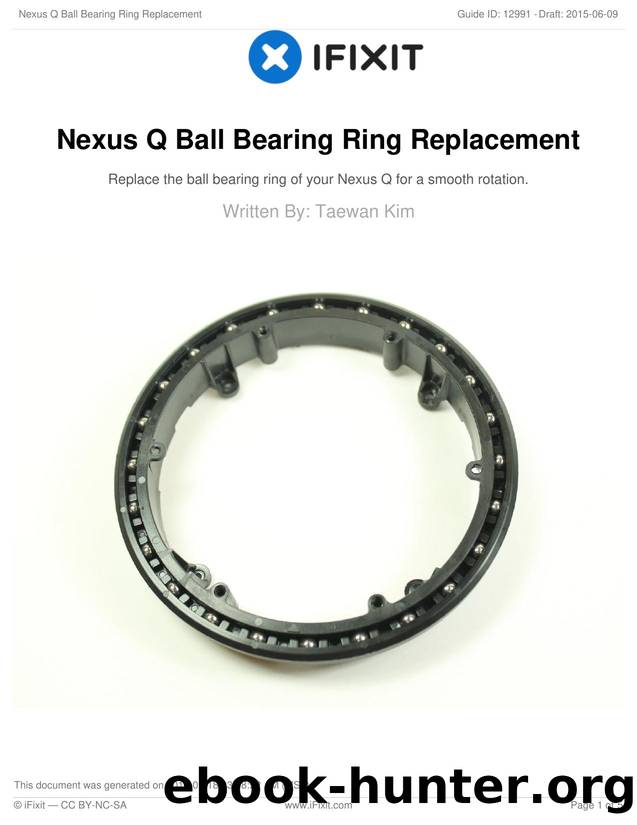 Nexus Q Ball Bearing Ring Replacement by Unknown