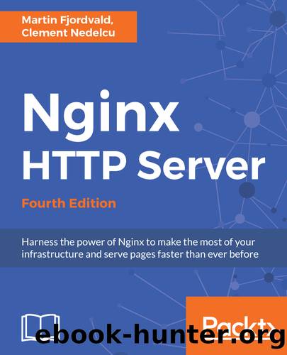Nginx HTTP Server â Fourth Edition by Martin Fjordvald