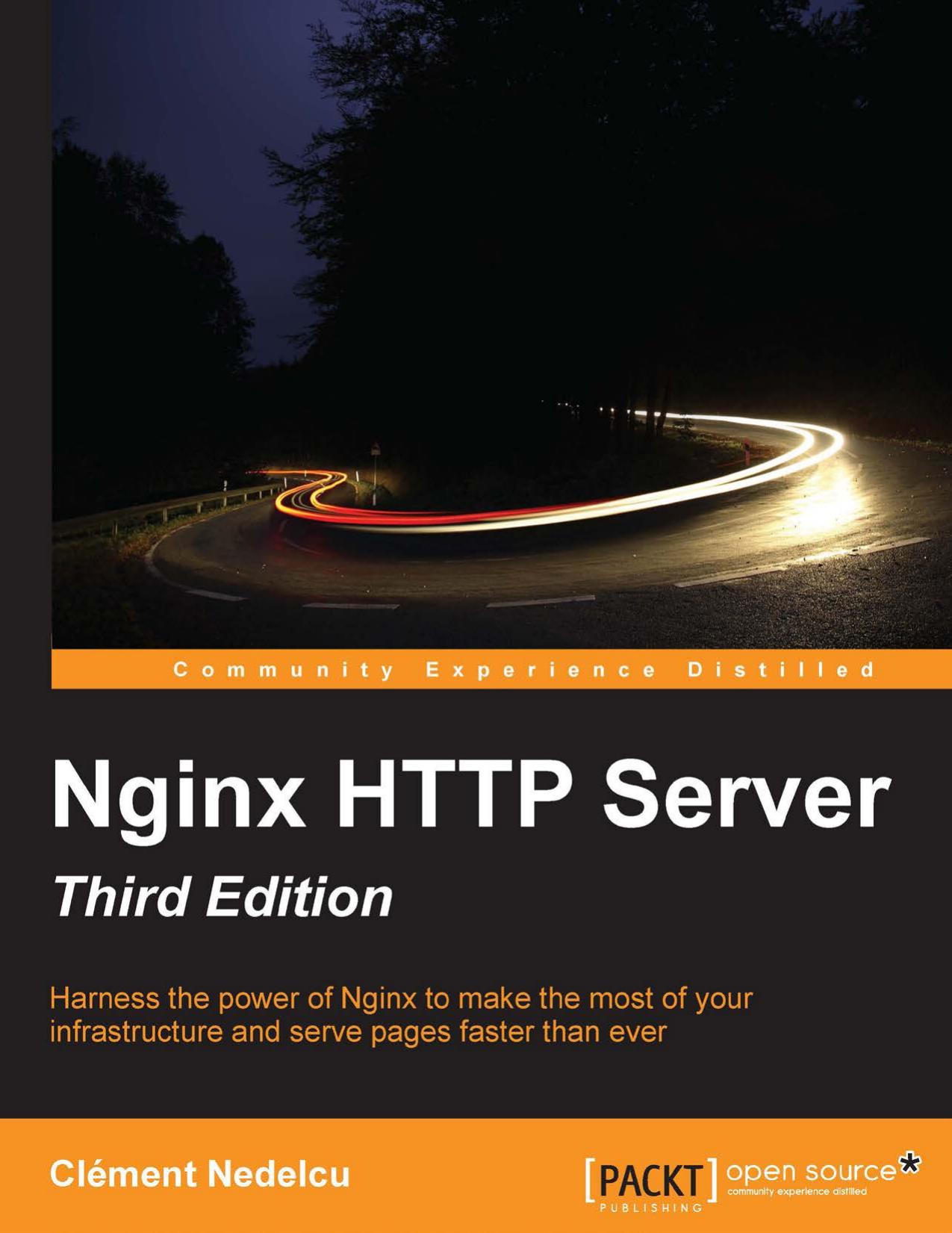 Nginx HTTP Server - Third Edition by Clement Nedelcu