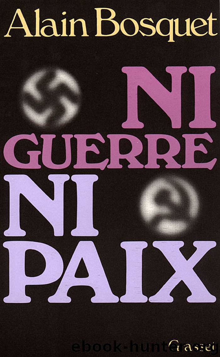 Ni guerre ni paix by Alain Bosquet
