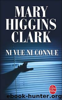 Ni vue ni connue by Clark Mary Higgins
