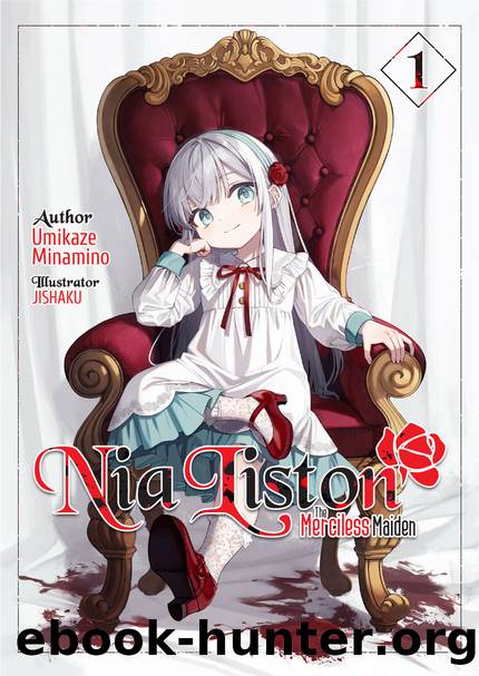 Nia Liston: The Merciless Maiden Volume 1 [Complete] by Umikaze Minamino