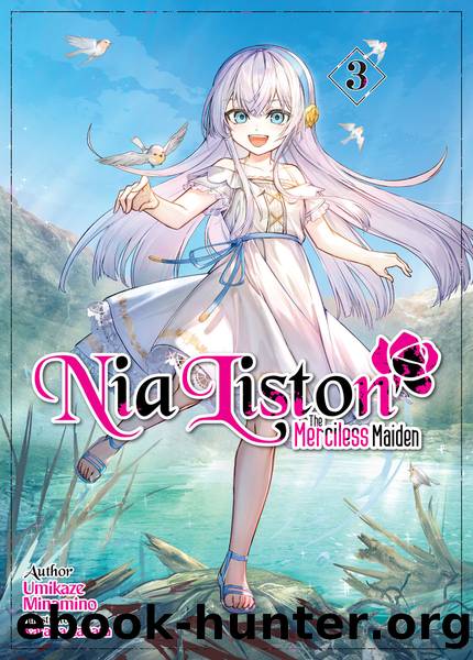 Nia Liston: The Merciless Maiden Volume 3 [Parts 1 to 5] by Umikaze Minamino