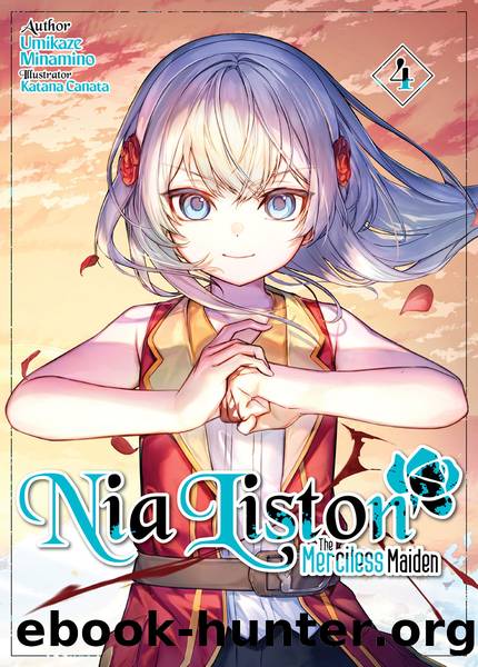 Nia Liston: The Merciless Maiden Volume 4 [Parts 1 to 3] by Umikaze Minamino