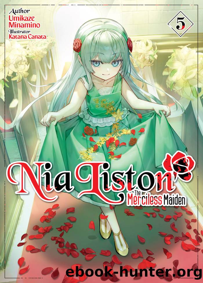 Nia Liston: The Merciless Maiden Volume 5 by Umikaze Minamino
