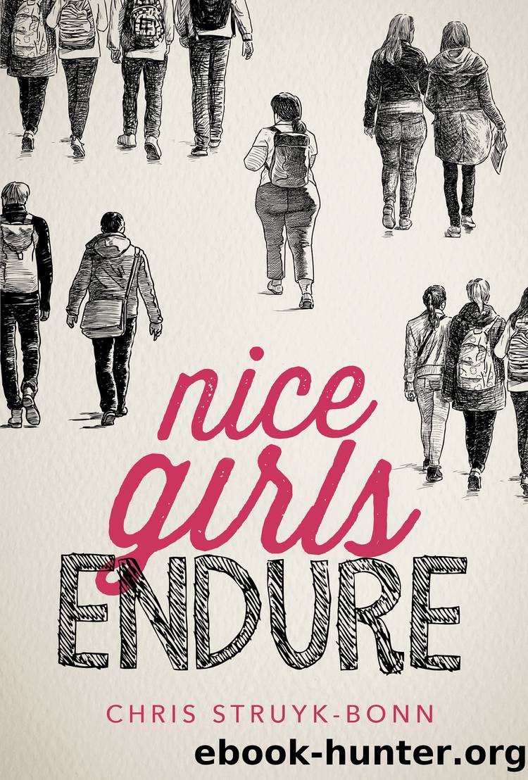 Nice Girls Endure by Chris Struyk-Bonn