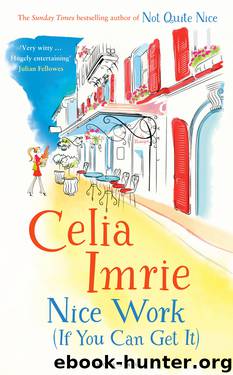 Nice Work (If You Can Get It) by Celia Imrie
