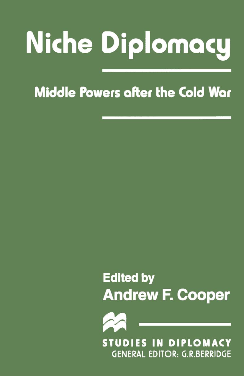 Niche Diplomacy: Middle Powers after the Cold War by Andrew F. Cooper (eds.)