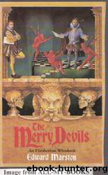Nicholas Bracewell 02 - The Merry Devils by Edward Marston