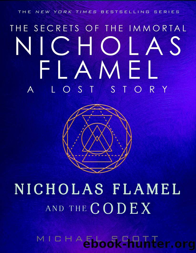 Nicholas Flamel and the Codex by Michael Scott