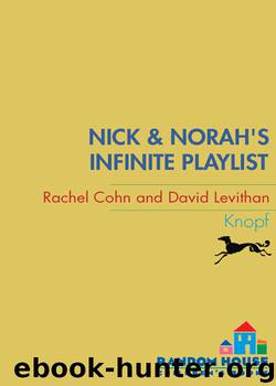 Nick & Norah's Infinite Playlist by Rachel Cohn
