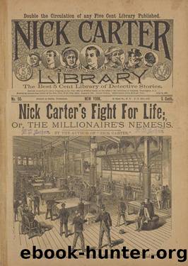 Nick Carter's fight for life; or, The millionaire's nemesis by Nicholas Carter