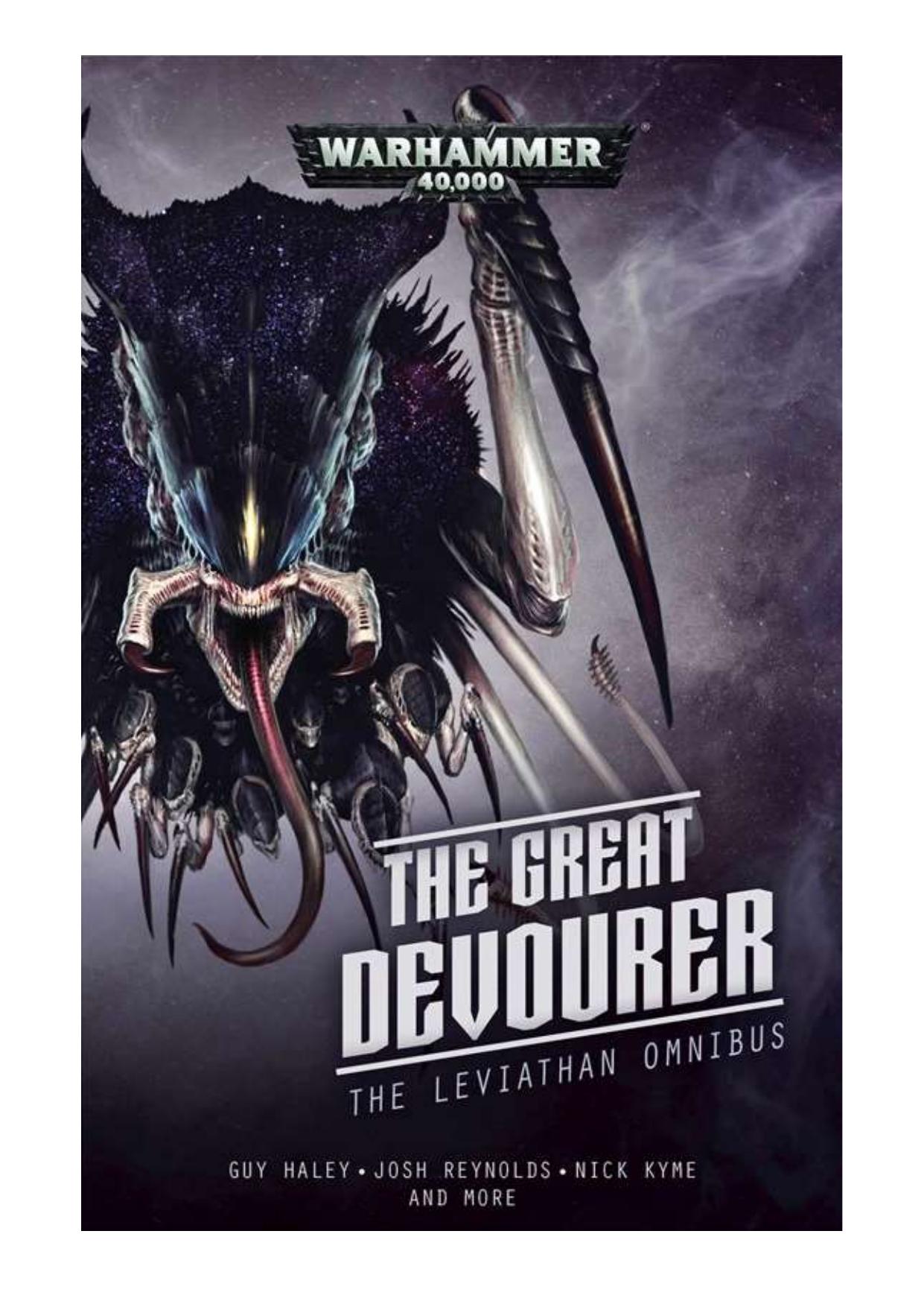 Nick Kyme, Guy Haley, Josh Reynolds, Brandon Campbell by The Great Devourer. The Leviathan Omnibus (Warhammer 40 000)