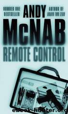 Nick Stone 01: Remote Control. by Andy McNab
