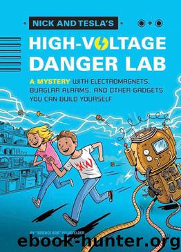 Nick and Tesla's High-Voltage Danger Lab by Steve Hockensmith & Bob Pflugfelder