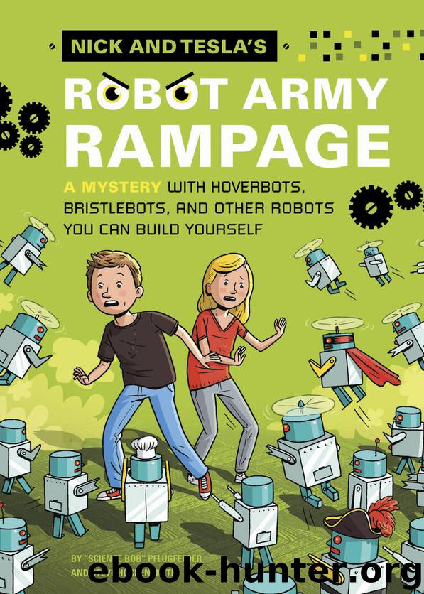 Nick and Tesla's Robot Army Rampage by Bob Pflugfelder