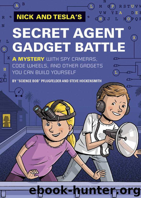 Nick and Tesla's Secret Agent Gadget Battle by Bob Pflugfelder