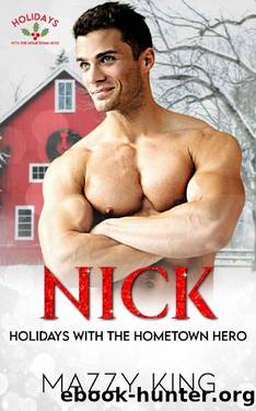 Nick: A Small-Town Second Chance Single Mom Christmas Romance by Mazzy King