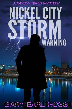 Nickel City Storm Warning (Gideon Rimes Book 3) by Gary Earl Ross