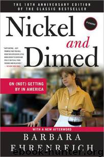 Nickel and Dimed: Undercover in Low-Wage USA by Barbara Ehrenreich