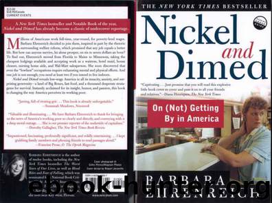 Nickel and Dimed~On (Not) Getting By in America [2001] by Ehrenreich Barbara