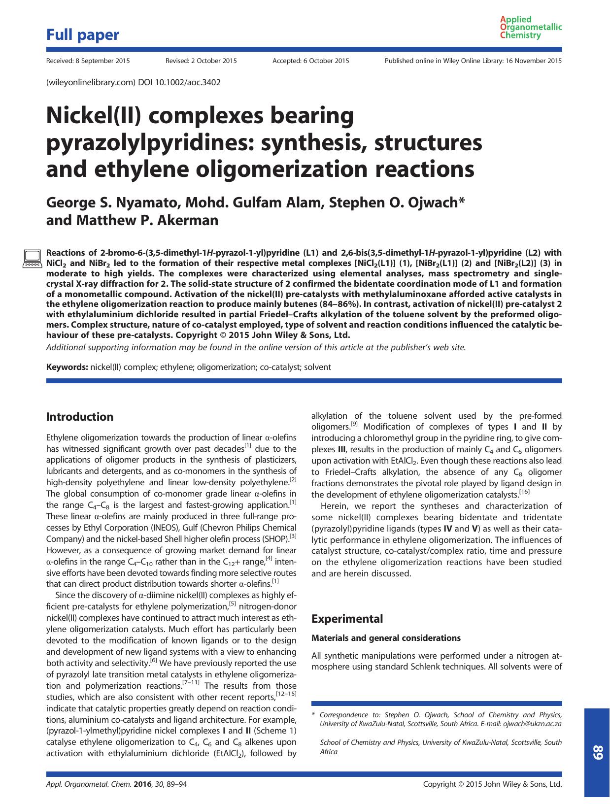 Nickel(II) complexes bearing pyrazolylpyridines: synthesis, structures and ethylene oligomerization reactions by George S. Nyamato Mohd. Gulfam Alam Stephen O. Ojwach Matthew P. Akerman
