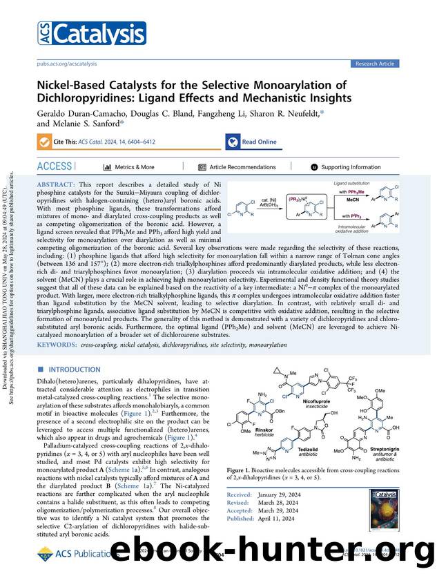 Nickel-Based Catalysts for the Selective Monoarylation of Dichloropyridines: Ligand Effects and Mechanistic Insights by Geraldo Duran-Camacho Douglas C. Bland Fangzheng Li Sharon R. Neufeldt & Melanie S. Sanford