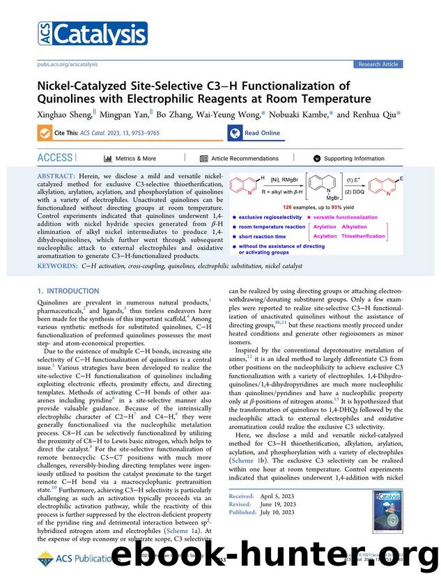 Nickel-Catalyzed Site-Selective C3âH Functionalization of Quinolines with Electrophilic Reagents at Room Temperature by Xinghao Sheng Mingpan Yan Bo Zhang Wai-Yeung Wong Nobuaki Kambe and Renhua Qiu