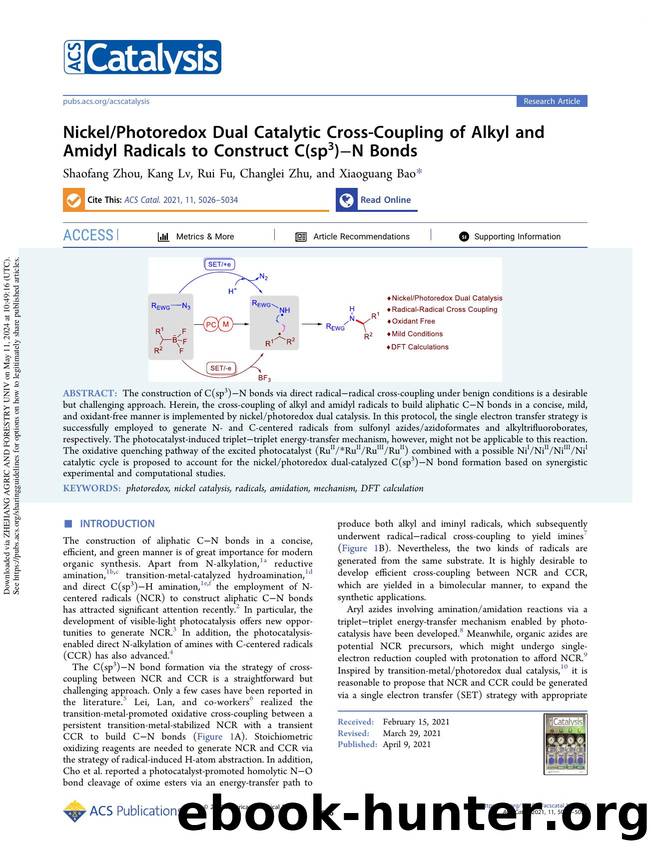 NickelPhotoredox Dual Catalytic Cross-Coupling of Alkyl and Amidyl Radicals to Construct C(sp3)âN Bonds by Shaofang Zhou Kang Lv Rui Fu Changlei Zhu & Xiaoguang Bao