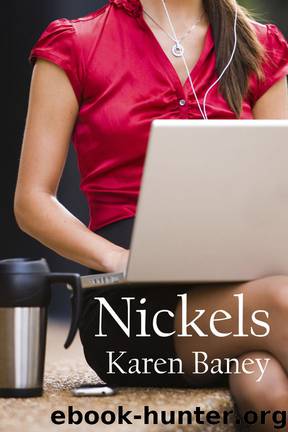 Nickels by Karen Baney
