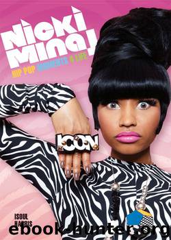 Nicki Minaj: HIP POP MOMENTS 4 LIFE by ISOUL HARRIS