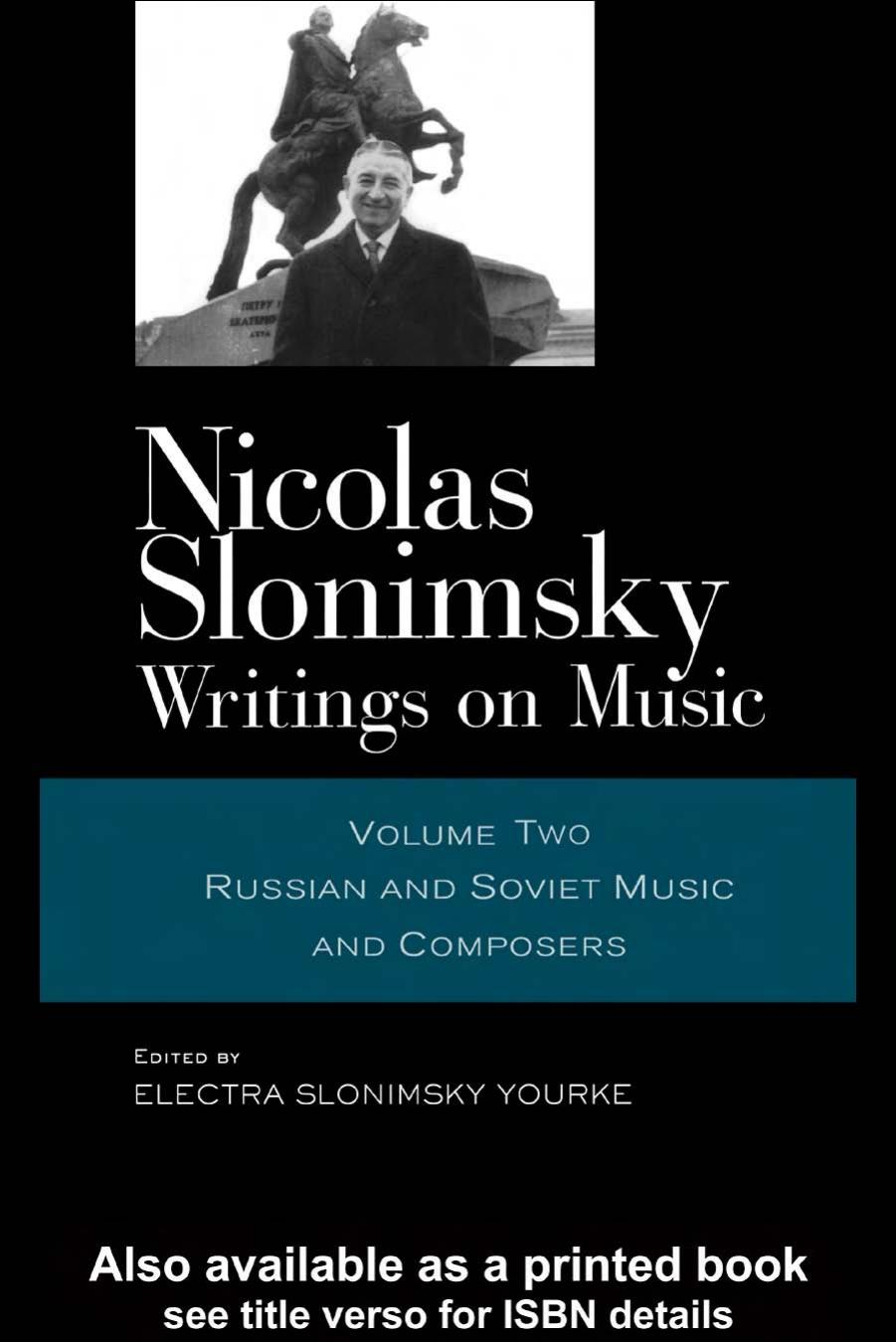Nicolas Slonimsky: Writings on Music: Russian and Soviet Music and Composers (Nicolas Slonimsky: Writings on Music) by Nicol Slonimsky