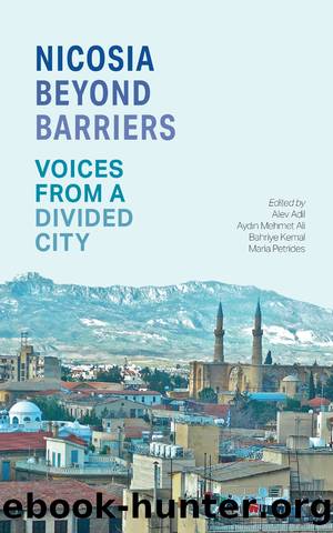 Nicosia Beyond Barriers by Alev Adil