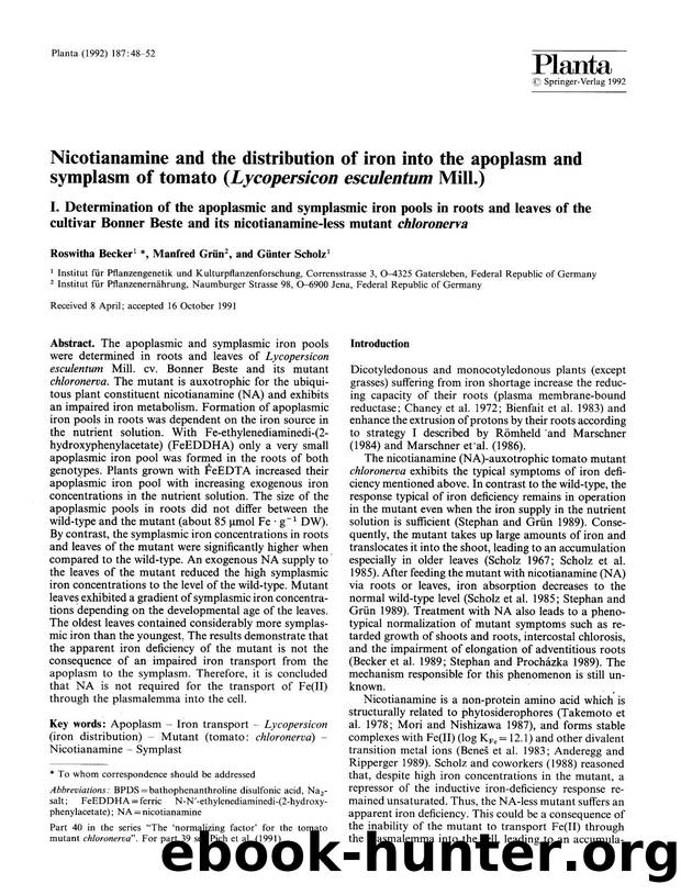 Nicotianamine and the distribution of iron into the apoplasm and symplasm of tomato (<Emphasis Type="Italic">Lycopersicon esculentum<Emphasis> Mill.) by Unknown