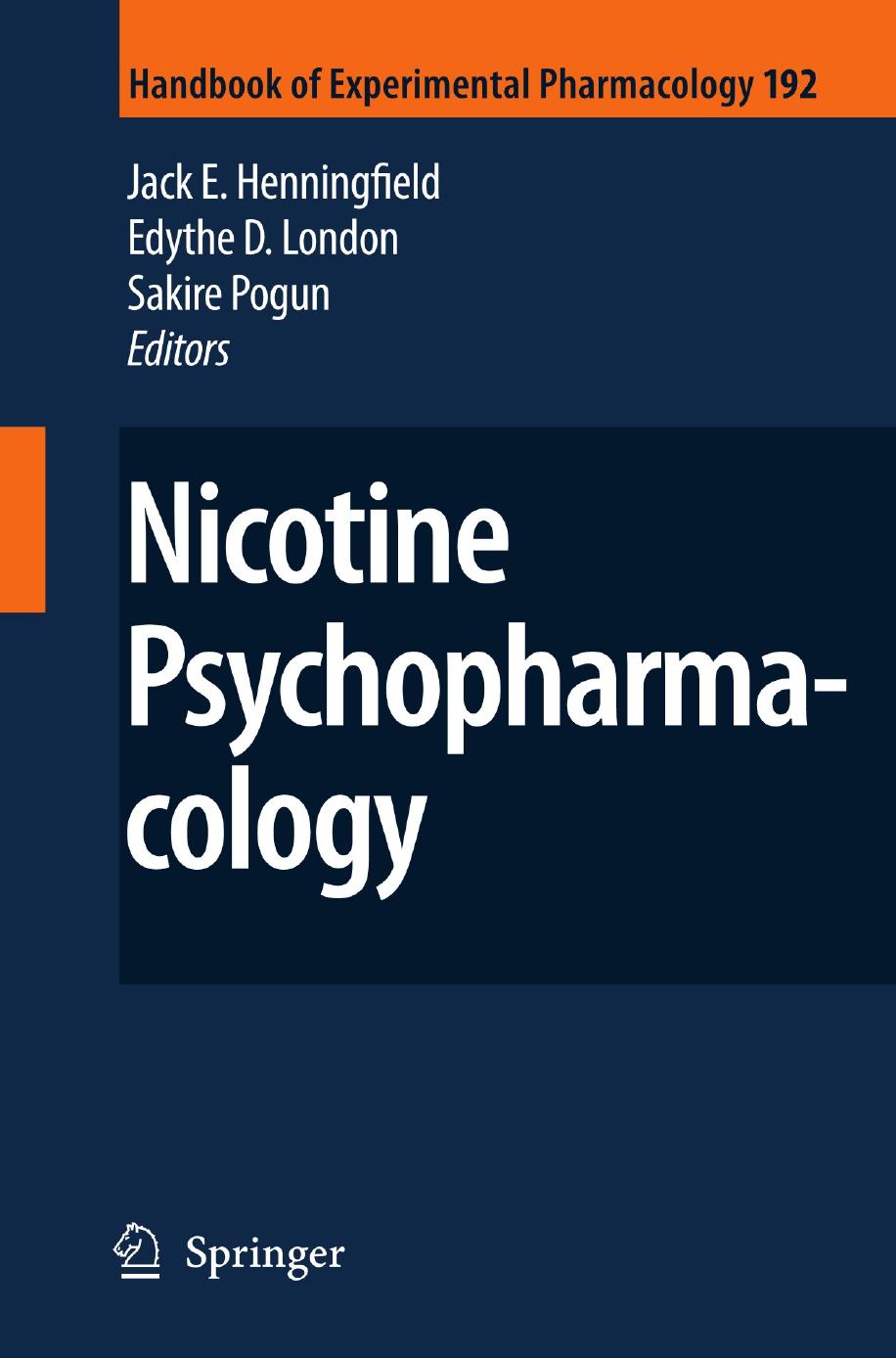 Nicotine Psychopharmacology by Henningfield Jack E.;London Edythe D.;Pögün Sakire