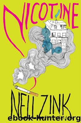 Nicotine by Nell Zink