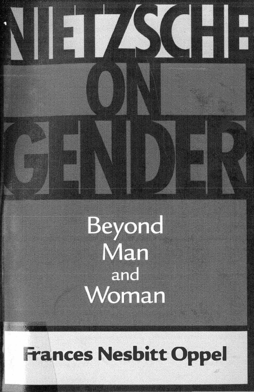 Nietzsche on Gender: Beyond Man and Woman by Frances Nesbitt Oppel